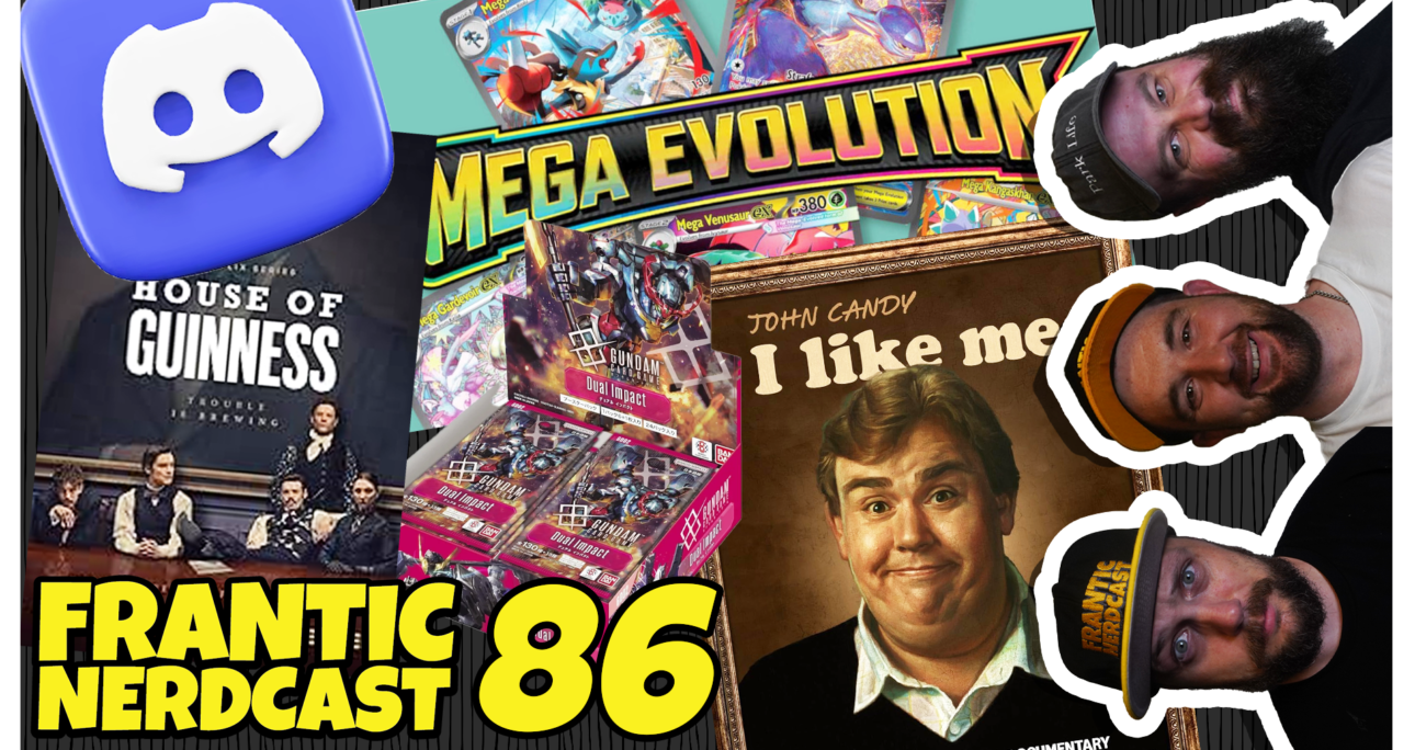 Episode 86 – We chat I Like Me Doco, Pokemon TCG, House of Guiness and More