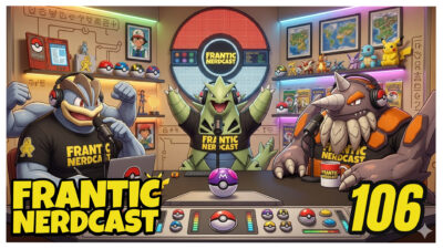 Episode 106 – Pax Aus, Scrubs, Pokemon Master Sets, Collector Con, Anime, TCGs and more